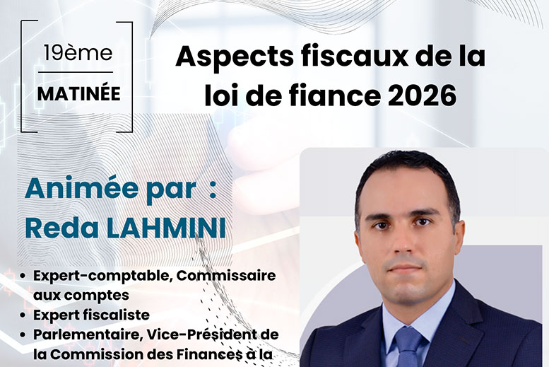19ème Matinée – Aspects fiscaux de la loi de finance 2026